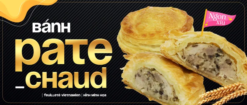 ✨ BÁNH PATE CHAUD